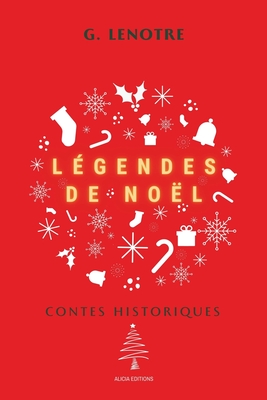 Légendes de Noël: Contes Historiques Cover Image