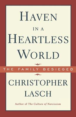 Haven in a Heartless World By Christopher Lasch Cover Image