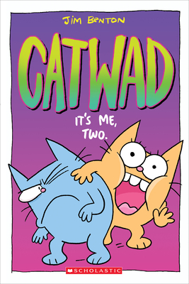 It's Me, Two. A Graphic novel (Catwad #2) By Jim Benton, Jim Benton (Illustrator) Cover Image