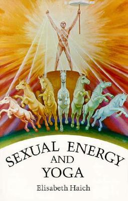 Sexual Energy and Yoga Cover Image