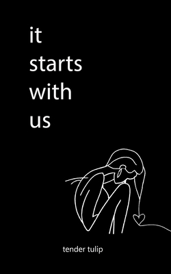 It Starts with Us By Tender Tulip Cover Image