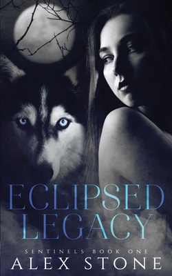 Eclipsed Legacy (Sentinels #1) Cover Image