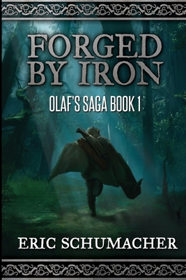 Forged By Iron: Large Print Edition By Eric Schumacher Cover Image