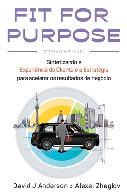 Fit for Purpose: Sintetizando a experiência do cliente com a estratégia para resultados de negócios acelerados Cover Image