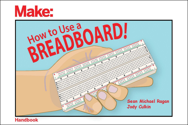 How to Use a Breadboard! Cover Image