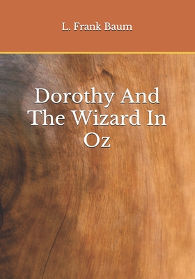 Dorothy And The Wizard In Oz