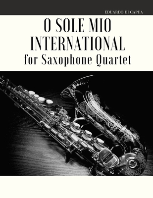 O Sole Mio International for Saxophone Quartet Cover Image