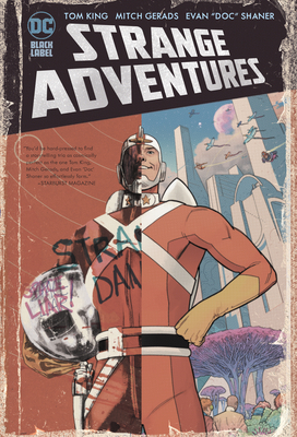 Strange Adventures By Tom King, Mitch Gerads (Illustrator), Evan Shaner (Illustrator) Cover Image