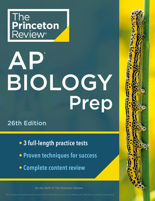 Princeton Review AP Biology Prep, 26th Edition: 3 Practice Tests + Complete Content Review + Strategies & Techniques (College Test Preparation) Cover Image
