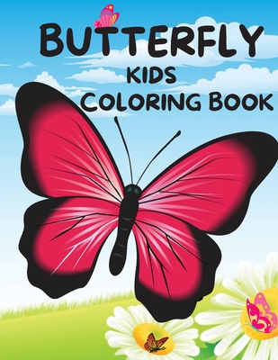 Butterfly Kids Coloring Book Children Activity Book For Girls Boys Age 4 8 With 30 Super Fun Coloring Pages Paperback Murder By The Book