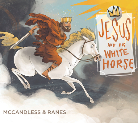 Jesus and His White Horse Cover Image