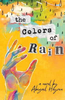 The Colors Of Rain By Abigail Hayven Cover Image