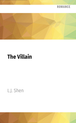 The Villain By L. J. Shen, Ava Erickson (Read by), Jacob Morgan (Read by) Cover Image