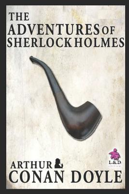 The Adventures of Sherlock Holmes: Sherlock Holmes 9 By Arthur Conan Doyle Cover Image