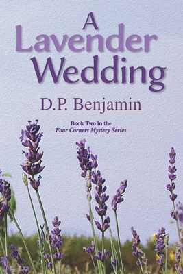 A Lavender Wedding (A Four Corners Mystery #2)