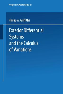Exterior Differential Systems and the Calculus of Variations (Progress in Mathematics #25) Cover Image