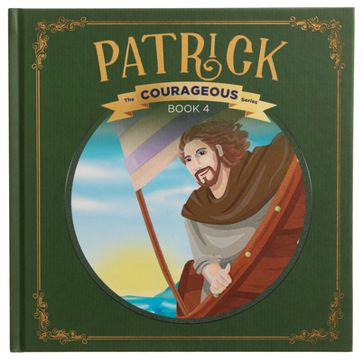 Patrick: God's Courageous Captive By Voice of the Martyrs Cover Image