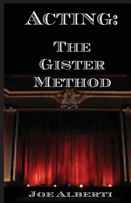 Acting: The Gister Method Cover Image