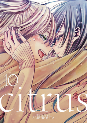 Citrus Vol. 10 By Saburouta Cover Image