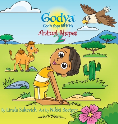 Godya: God's Yoga for Kids - Animal Shapes 2 (Hardcover) | Tattered Cover  Book Store