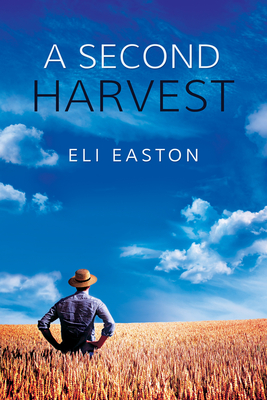 A Second Harvest (Men of Lancaster County) By Eli Easton Cover Image