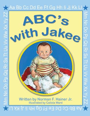 ABC's with Jakee: Illustrated by Calista Ward Cover Image