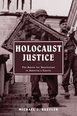 Holocaust Justice: The Battle for Restitution in America's Courts Cover Image