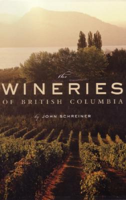 The Wineries of British Columbia Cover Image