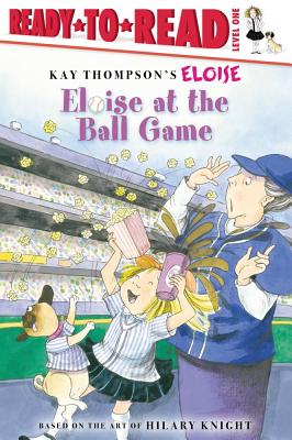 Eloise at the Ball Game: Ready-to-Read Level 1 Cover Image