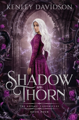 Shadow and Thorn: A Reimagining of Beauty and the Beast By Kenley Davidson Cover Image