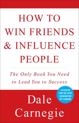 How to Win Friends and Influence People (Dale Carnegie Books) Cover Image