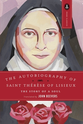 The Autobiography of Saint Therese: The Story of a Soul (Image Classics #9)