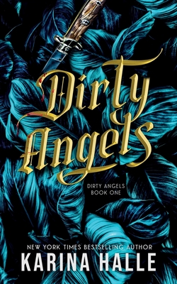Dirty Angels (Dirty Angels Trilogy #1)