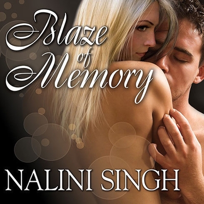 Blaze of Memory (Psy/Changeling #7) By Nalini Singh, Angela Dawe (Read by) Cover Image