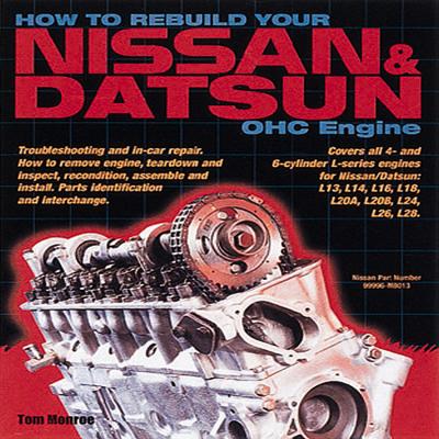How to Rebuild Your Nissan & Datsun Ohc By Tom Monroe Cover Image