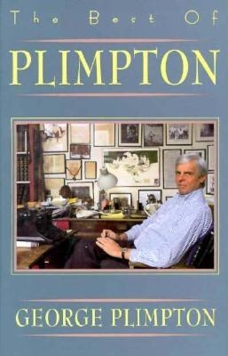 The Best of Plimpton By George Plimpton Cover Image