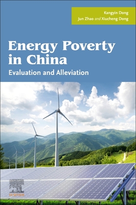 Energy Poverty in China: Evaluation and Alleviation Cover Image