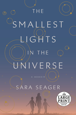The Smallest Lights in the Universe: A Memoir The Smallest Lights in the Universe: A Memoir cover