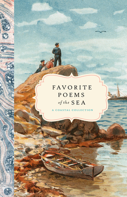 Favorite Poems of the Sea: A Coastal Collection By Bushel & Peck Books (Editor) Cover Image