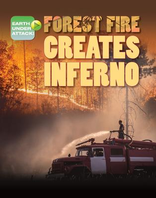 Forest Fire Creates Inferno (Earth Under Attack!) Cover Image