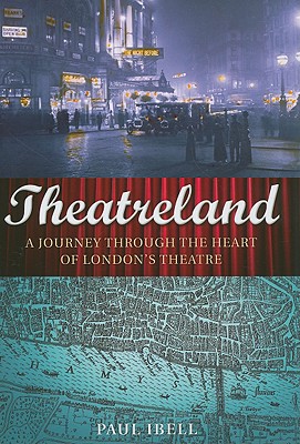 Theatreland: A Journey Through the Heart of London's Theatre Cover Image