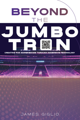 Beyond the Jumbotron: Creating Fan Experiences Through Immersive Technology Cover Image