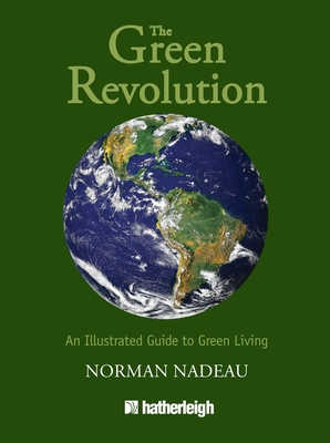 The Green Revolution: An Illustrated Guide to Green Living