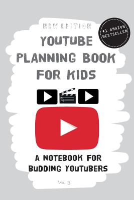 YouTube Planning Book for Kids (2nd Edition): a notebook for budding YouTubers and Vloggers By Louise Amodio Cover Image