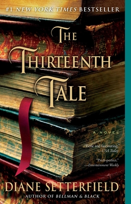 The Thirteenth Tale: A Novel By Diane Setterfield Cover Image