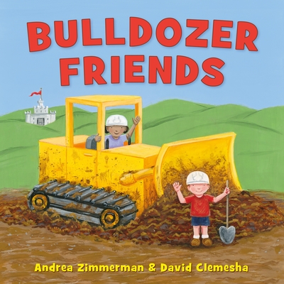 Bulldozer Friends (Digger Man #4)