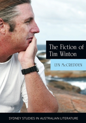 The Fiction of Tim Winton: Earthed and Sacred Cover Image