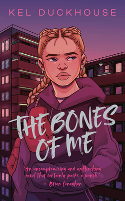 The Bones of Me By Kel Duckhouse Cover Image