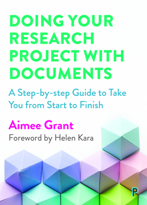 Doing Your Research Project with Documents: A Step-By-Step Guide to Take You from Start to Finish Cover Image