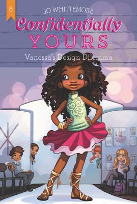 Confidentially Yours #6: Vanessa's Design Dilemma By Jo Whittemore Cover Image